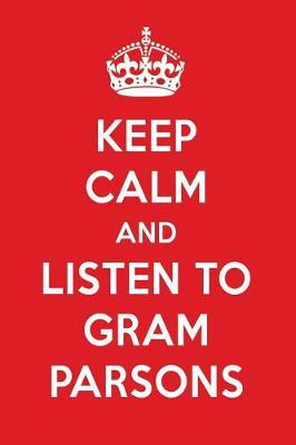 Book cover for Keep Calm and Listen to Gram Parsons