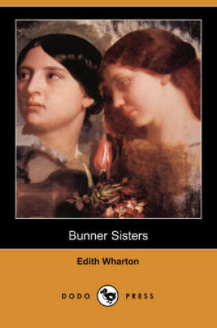 Cover of Bunner Sisters (Dodo Press)