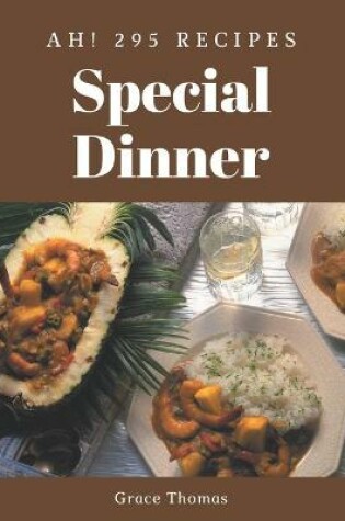 Cover of Ah! 295 Special Dinner Recipes
