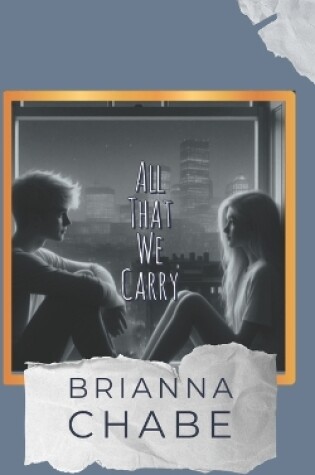 Cover of All That We Carry