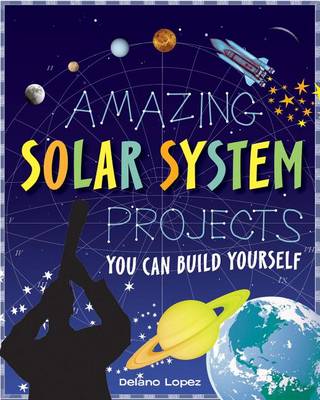 Book cover for AMAZING SOLAR SYSTEM PROJECTS