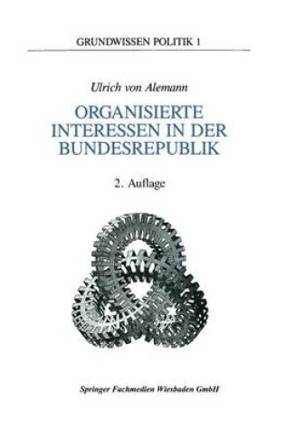 Cover of Organisierte Interessen in Der Bundesrepublik Deutschland