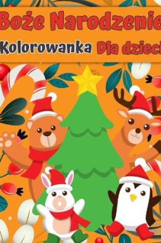 Cover of Boże Narodzenie Santa Claus Kolorowanka książka dla dzieci