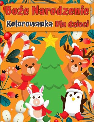 Book cover for Boże Narodzenie Santa Claus Kolorowanka książka dla dzieci