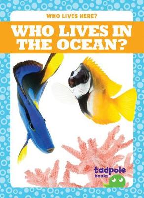 Cover of Who Lives in the Ocean?