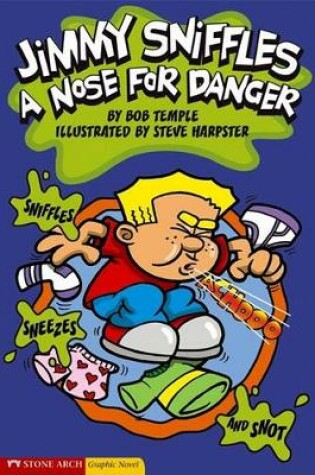Cover of Jimmy Sniffles, a Nose for Danger