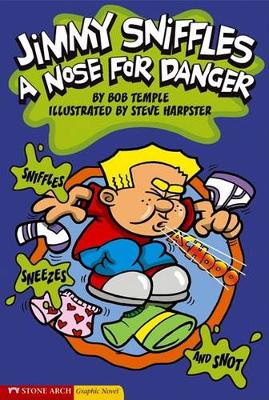 Book cover for Jimmy Sniffles, a Nose for Danger