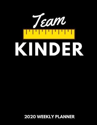 Book cover for Team Kinder 2020 Weekly Planner