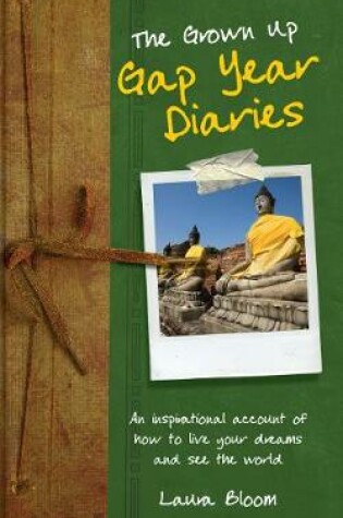 Cover of The Grownup Gap Year Diaries