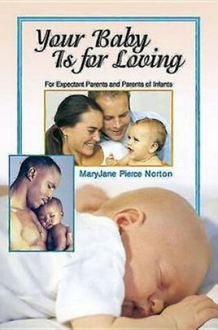 Cover of Your Baby is for Loving