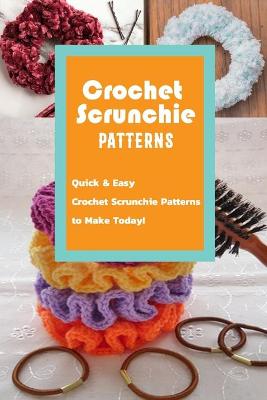 Book cover for Crochet Scrunchie Patterns