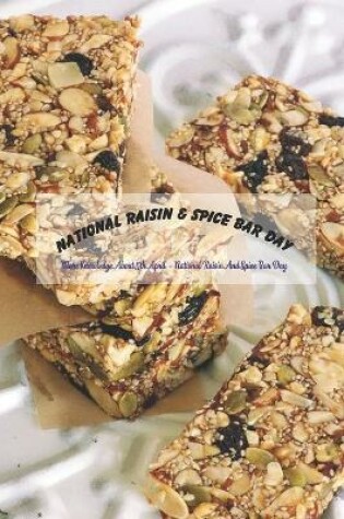 Cover of National Raisin & Spice Bar Day