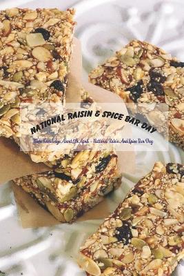 Book cover for National Raisin & Spice Bar Day