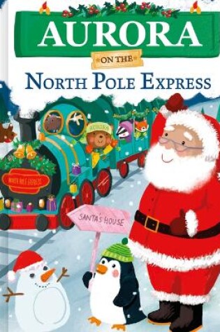 Cover of Aurora on the North Pole Express