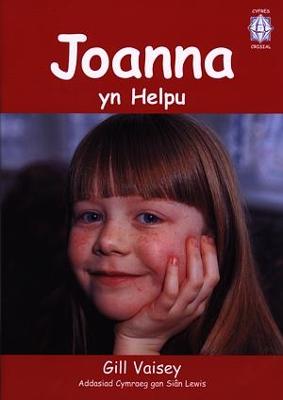 Book cover for Cyfres Crisial: Joanna yn Helpu (Llyfr Mawr)