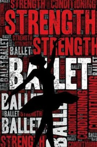 Cover of Ballet Strength and Conditioning Log