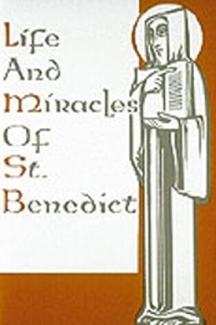 Cover of Life And Miracles Of St. Benedict
