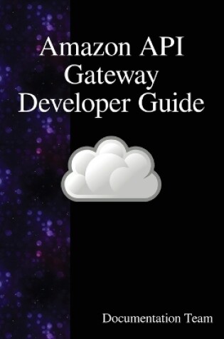 Cover of Amazon API Gateway Developer Guide