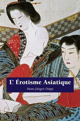 Book cover for L’ Érotisme Asiatique