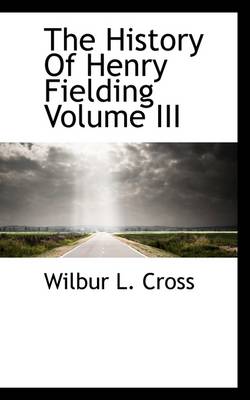 Book cover for The History of Henry Fielding Volume III