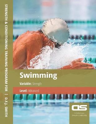 Book cover for DS Performance - Strength & Conditioning Training Program for Swimming, Strength, Advanced