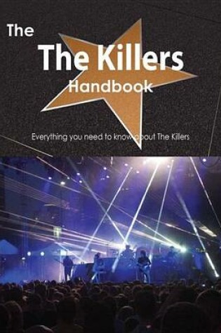 Cover of The the Killers Handbook - Everything You Need to Know about the Killers