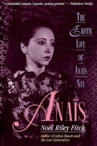 Cover of Anais: The Erotic Life of Anais Nin