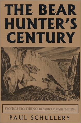 Cover of The Bear Hunters Century