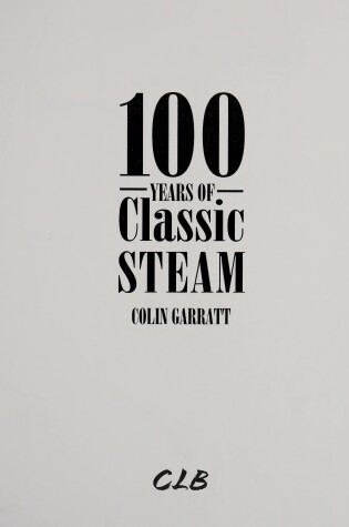 Cover of 100 Years of Classic Steam