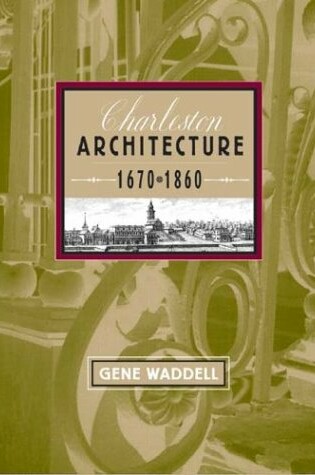 Cover of Charleston Architecture 1670-1860