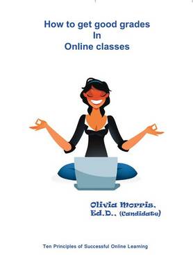 Book cover for How to Get Good Grades in Online Classes