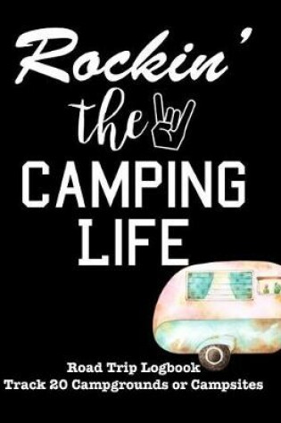 Cover of Rockin' the Camping Life