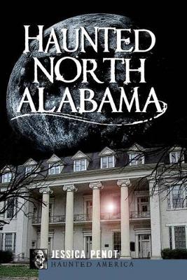 Book cover for Haunted North Alabama