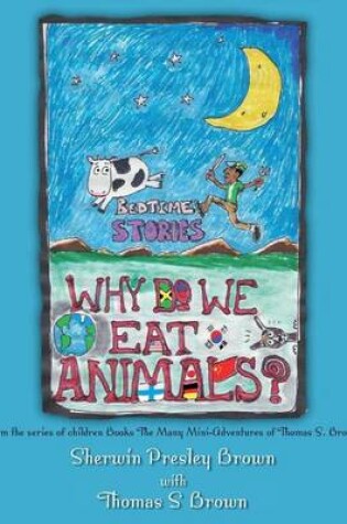Cover of Why Do We Eat Animals?