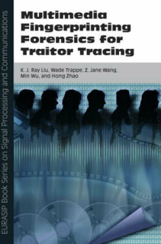 Cover of Multimedia Fingerprinting Forensics for Traitor Tracing