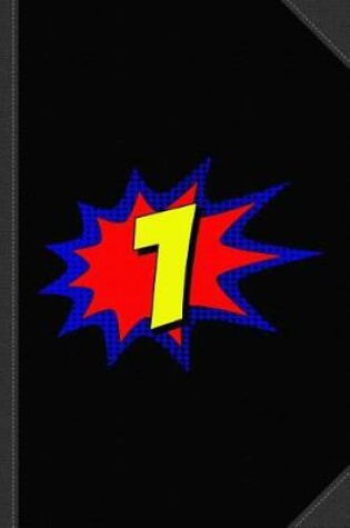 Cover of Superhero 1 Years Old Birthday Journal Notebook