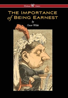 Book cover for Importance of Being Earnest (Wisehouse Classics Edition) (2016)