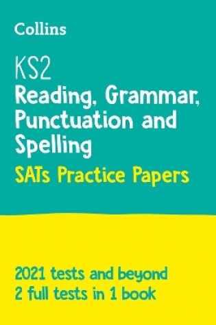 Cover of KS2 English Reading, Grammar, Punctuation and Spelling SATs Practice Papers