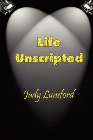 Cover of Life Unscripted
