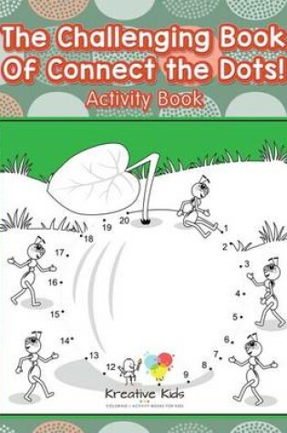Cover of The Challenging Book Of Connect the Dots! Activity Book