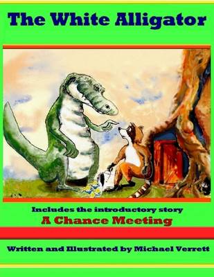 Book cover for The White Alligator: A Chance Meeting