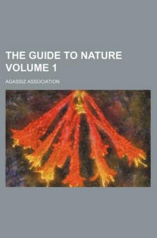 Cover of The Guide to Nature Volume 1