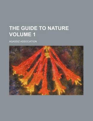 Book cover for The Guide to Nature Volume 1