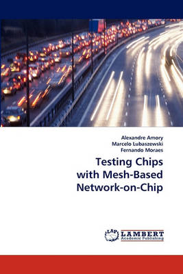 Book cover for Testing Chips with Mesh-Based Network-On-Chip