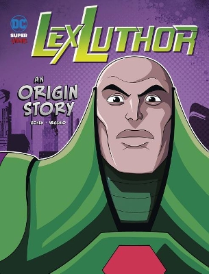 Book cover for Lex Luthor An Origin Story