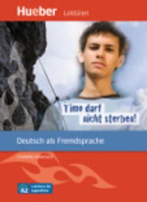 Book cover for Timo darf nicht sterben! - Leseheft