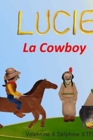 Cover of Lucie la Cowboy