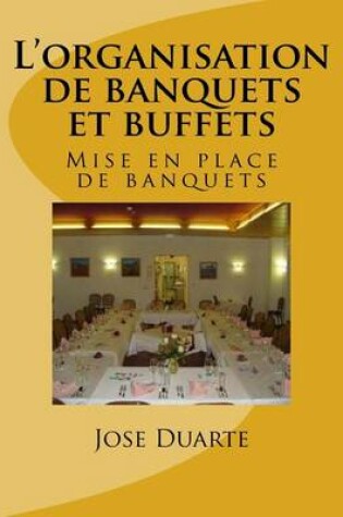 Cover of L'organisation de banquets et buffets