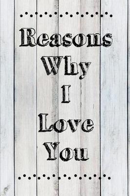 Book cover for Reasons Why I Love You