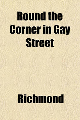 Book cover for Round the Corner in Gay Street